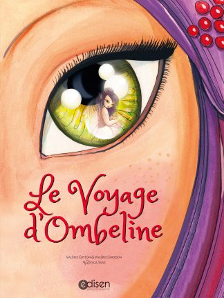 Première page du livre le voyage d'Ombeline - Edisen