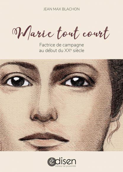 Première page du livre Marie tout court. Factrice de campagne au début du XXe siècle - Edisen