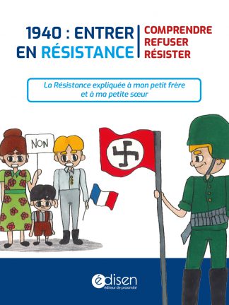 Première page du livre 1940 : Entrer en résistance. Comprendre, refuser, résister - Edisen