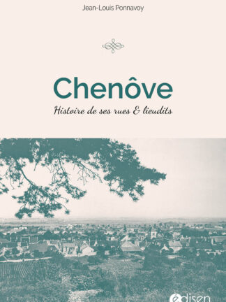 Chenôve Histoire de ses rues & lieudits