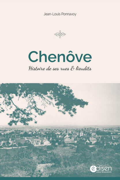 Chenôve Histoire de ses rues & lieudits