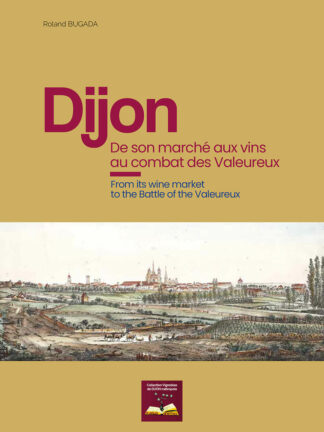 Dijon, de son marché aux vins au combat des Valeureux